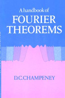A Handbook of Fourier Theorems