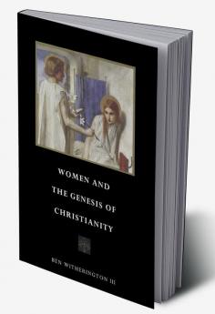 Women and the Genesis of Christianity