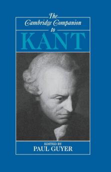 The Cambridge Companion to Kant