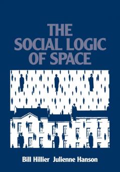 Social Logic of Space The