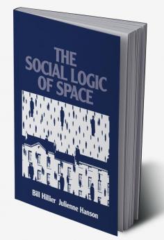 Social Logic of Space The