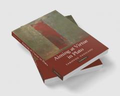 Aiming at Virtue in Plato