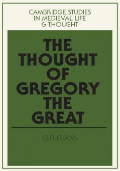 The Thought of Gregory the Great