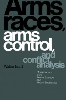 Arms Races Arms Control and Conflict Analysis