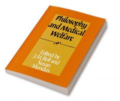 Philosophy and Medical Welfare