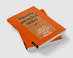 Philosophy and Medical Welfare