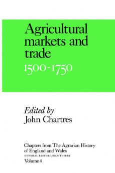 Chapters from the Agrarian History of England and Wales