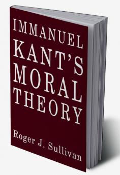 Immanuel Kant's Moral Theory