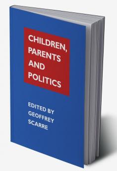 Children Parents and Politics