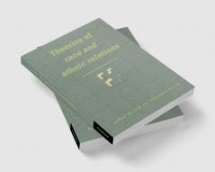Theories of Race and Ethnic Relations