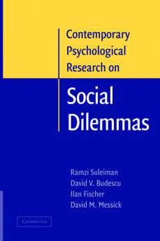 Contemporary Psychological Research on Social Dilemmas