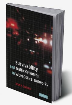 Survivability and Traffic Grooming in Wdm Optical Networks