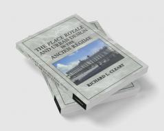 The Place Royale and Urban Design in the Ancien R Gime