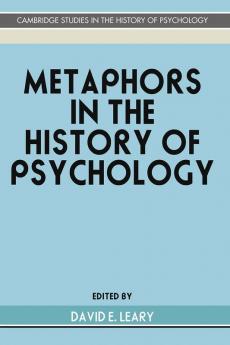 Metaphors in the History of Psychology