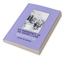 The Emergence of the Middle Class