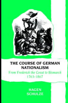 The Course of German Nationalism