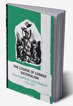 The Course of German Nationalism