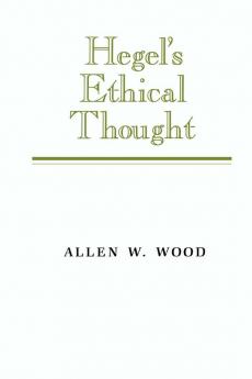 Hegel's Ethical Thought