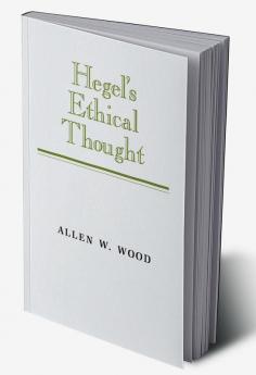 Hegel's Ethical Thought