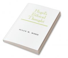 Hegel's Ethical Thought