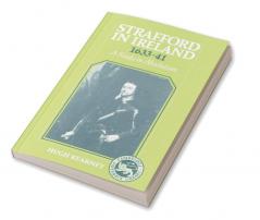 Strafford in Ireland 1633 1641