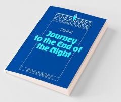 Louis-Ferdinand Celine Journey to the End of the Night