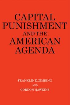 Capital Punishment and the American Agenda