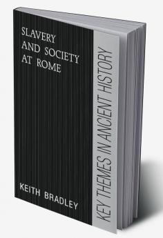 Slavery and Society at Rome