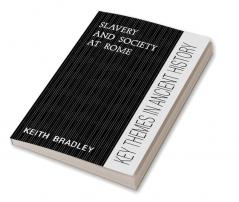 Slavery and Society at Rome