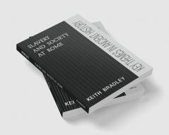 Slavery and Society at Rome