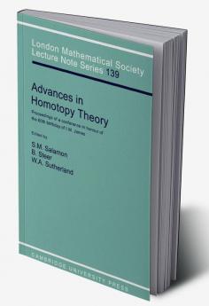 Advances in Homotopy Theory