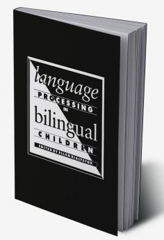 Language Processing in Bilingual Children