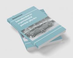 Introduction Experimental Particle Physics