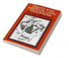 Dante and Medieval Latin Traditions