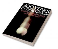 Three Hundred Years of Gravitation