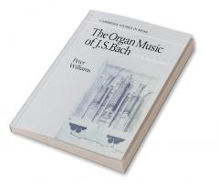 The Organ Music of J. S. Bach