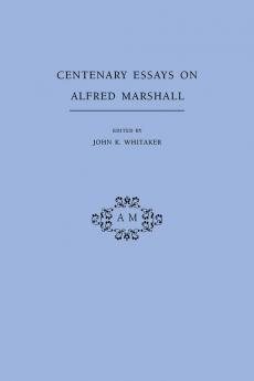 Centenary Essays on Alfred Marshall