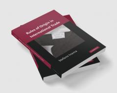 Rules of Origin in International Trade