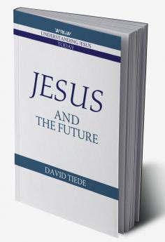 Jesus and the Future