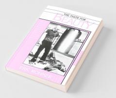 The Taste for Beauty