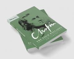 Chopin the Four Ballades