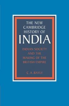 Indian Society and the Making of the British             Empire