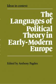 The Languages of Political Theory in Early-Modern Europe