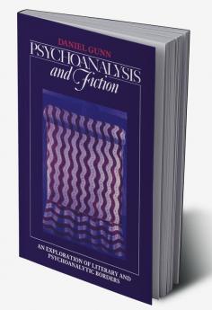 Psychoanalysis and Fiction