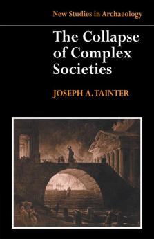 Collapse of Complex Societies 1ed