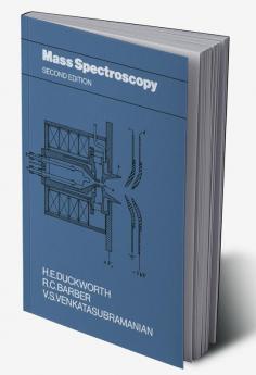 Mass Spectroscopy Second Edition