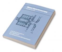 Mass Spectroscopy Second Edition