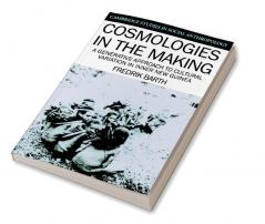 Cosmologies in the Making