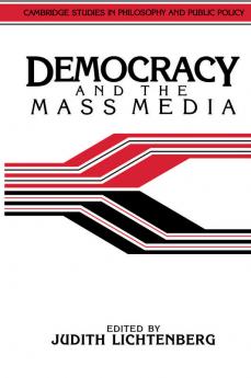 Democracy and the Mass Media