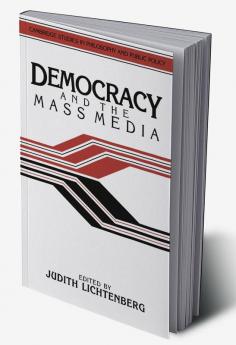 Democracy and the Mass Media